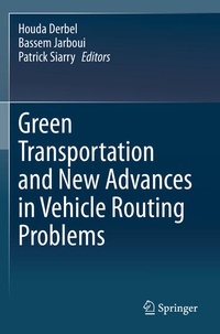 Enlarge image Cover: Green Transportation and New Advances in Vehicle Routing Problems - Springer