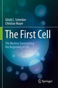 Enlarge image Cover: The First Cell - Springer