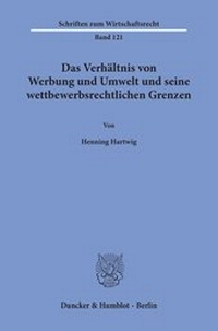 Abbildung von: Das Verhältnis von Werbung und Umwelt und seine wettbewerbsrechtlichen Grenzen - fibre