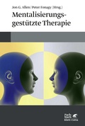 Cover: Mentalisierungsgest&uuml;tzte Therapie - Klett-Cotta