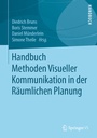 Cover: Handbuch Methoden Visueller Kommunikation in der Räumlichen Planung - Springer VS