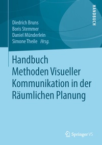 Abbildung von: Handbuch Methoden Visueller Kommunikation in der Räumlichen Planung - Springer VS