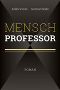 Cover: Mensch Professor - J&uuml;nger Medien Verlag