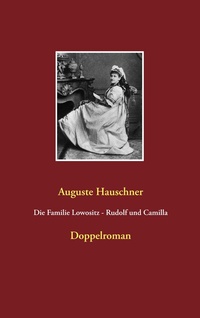 Abbildung von: Die Familie Lowositz - Rudolf und Camilla - BoD - Books on Demand