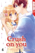 Cover: Crush on you 04 - TOKYOPOP GmbH