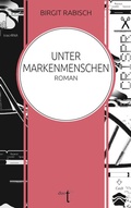 Cover: Unter Markenmenschen - Verlag duotincta GbR