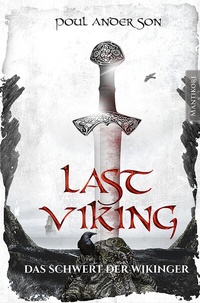 Abbildung von: The Last Viking 3 - Das Schwert der Wikinger - Mantikore-Verlag