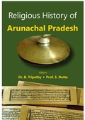 Cover: Religious History of Arunachal Pradesh - Gyan Publishing House