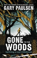 Cover: Gone to the Woods - Farrar, Straus and Giroux (BYR)
