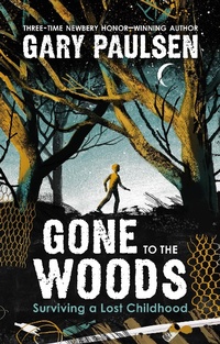 Abbildung von: Gone to the Woods - Farrar, Straus and Giroux (BYR)