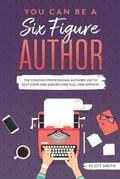 Cover: You Can Be a Six Figure Author - SL Editions