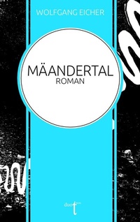 Enlarge image Cover: Mäandertal - Verlag duotincta GbR