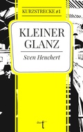Cover: Kleiner Glanz - Verlag duotincta GbR