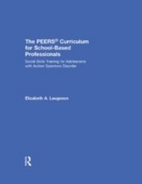 Abbildung von: The PEERS Curriculum for School-Based Professionals - Routledge