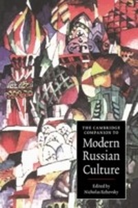 Abbildung von: The Cambridge Companion to Modern Russian Culture - Cambridge University Press