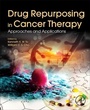 Cover: Drug Repurposing in Cancer Therapy - Academic Press