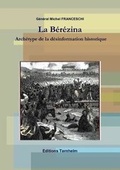Cover: La Berezina : Archetype de la desinformation historique - Lulu.com