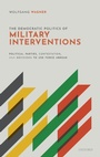 Cover: The Democratic Politics of Military Interventions - Oxford University Press