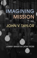 Cover: Imagining Mission with John V. Taylor - SCM Press