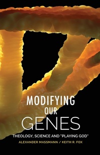Enlarge image Cover: Modifying Our Genes - SCM Press