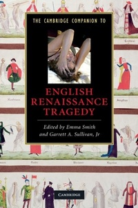 Enlarge image Cover: The Cambridge Companion to English Renaissance Tragedy - Cambridge University Press