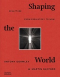 Cover: Shaping the World - Thames & Hudson Ltd