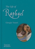 Cover: The Life of Raphael - Thames & Hudson Ltd