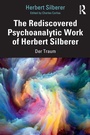 Cover: The Rediscovered Psychoanalytic Work of Herbert Silberer - Routledge