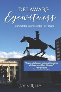 Enlarge image Cover: Delaware Eyewitness - Riley Publications LLC
