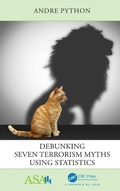 Cover: Debunking Seven Terrorism Myths Using Statistics - Chapman & Hall/CRC