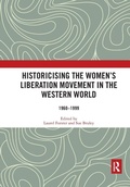 Cover: Historicising the Women's Liberation Movement in the Western World - Routledge