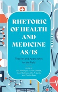 Cover: Rhetoric of Health and Medicine As/Is - Ohio State University Press