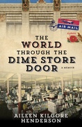 Cover: The World Through the Dime Store Door - The University of Alabama Press