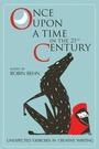 Cover: Once Upon a Time in the Twenty-First Century - The University of Alabama Press