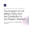 Cover: The Evolution of U.S. Military Policy from the Constitution to the Present - RAND