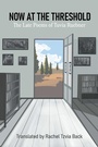 Cover: Now at the Threshold - Hebrew Union College Press,U.S.