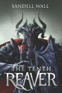 Enlarge image Cover: The Tenth Reaver - Sandell Wall