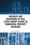 Cover: Interests and Behaviours of Real Estate Market Actors in Commercial Property Valuation - Routledge