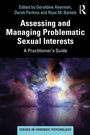 Cover: Assessing and Managing Problematic Sexual Interests - Routledge