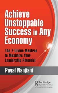 Abbildung von: Achieve Unstoppable Success in Any Economy - Productivity Press