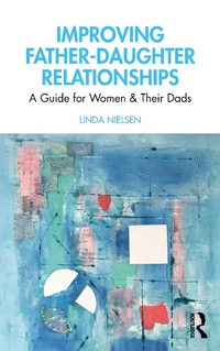 Enlarge image Cover: Improving Father-Daughter Relationships - Routledge