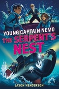 Cover: The Serpent's Nest: Young Captain Nemo - St Martin's Press