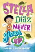 Cover: Stella Diaz Never Gives Up - Square Fish