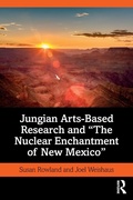 Bild: Jungian Arts-Based Research and "The Nuclear Enchantment of New Mexico" - Routledge