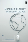 Cover: Museum Diplomacy in the Digital Age - Routledge