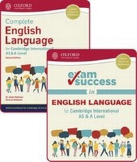 Enlarge image Cover: Complete English Language for Cambridge International AS & A Level: Student Book & Exam Success Guide Pack - Oxford University Press