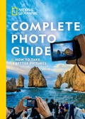 Cover: National Geographic Complete Photo Guide - National Geographic Society