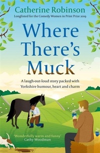 Enlarge image Cover: Where There's Muck - Orion (an Imprint of The Orion Publishing Group Ltd )
