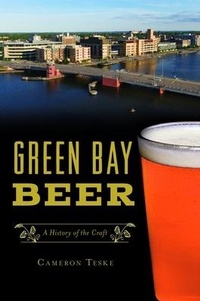 Abbildung von: Green Bay Beer - History Press