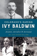 Cover: Colorado's Daring Ivy Baldwin - History Press